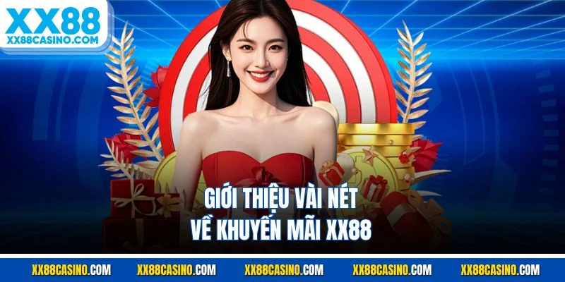 Giới thiệu vài nét về khuyến mãi XX88